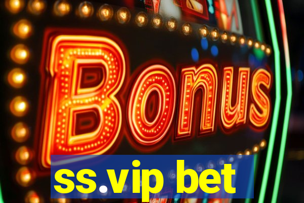 ss.vip bet